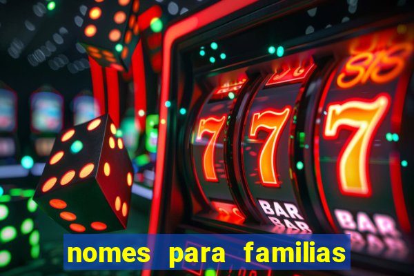 nomes para familias em jogos